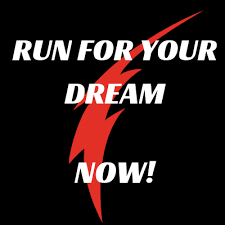 Keep Running With And For Your Dreams!